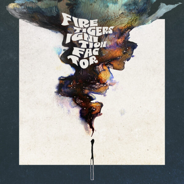 Fire Tigers - Ignition Factor