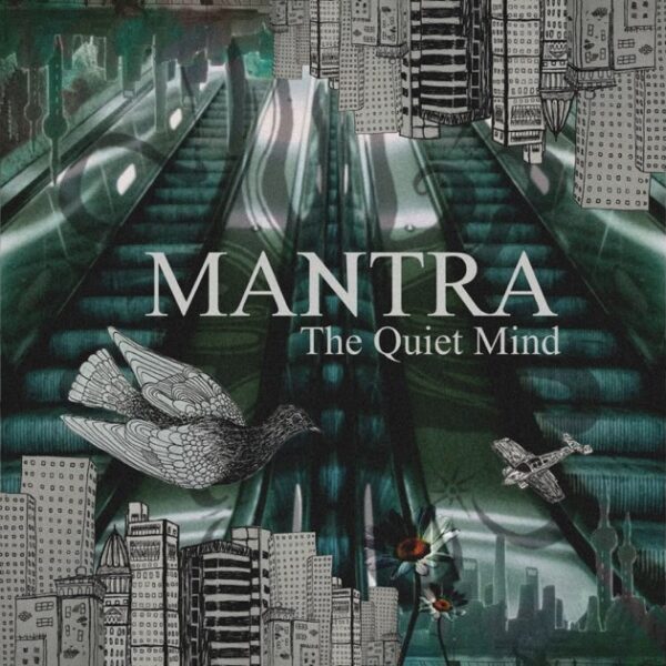 MANTRA - The Quiet Mind